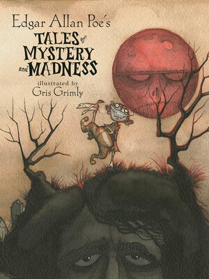 cover image of Edgar Allan Poe's Tales of Mystery and Madness